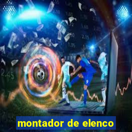 montador de elenco